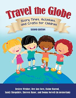 eBook (epub) Travel the Globe de Desiree Webber, Dee Ann Corn, Elaine R. Harrod