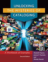 eBook (epub) Unlocking the Mysteries of Cataloging de Elizabeth Haynes, Joanna F. Fountain, Michele Zwierski