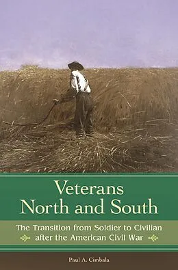 E-Book (epub) Veterans North and South von Paul A. Cimbala