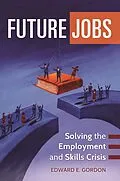 E-Book (epub) Future Jobs von Edward E. Gordon