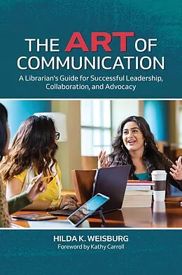 E-Book (epub) The Art of Communication von Hilda K. Weisburg