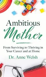 Fester Einband Ambitious Mother von Anne Welsh