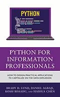 E-Book (pdf) Python for Information Professionals von Brady Lund, Daniel Agbaji, Kossi Dodzi Bissadu