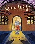 E-Book (epub) The Lone Wolf von Deborah Marcero