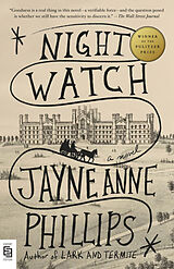 Couverture cartonnée Night Watch de Jayne Anne Phillips