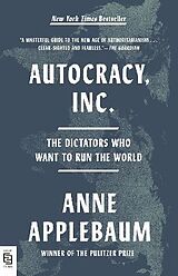Kartonierter Einband Autocracy, Inc. von Anne Applebaum