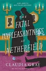 Kartonierter Einband The Fatal Unpleasantness at Netherfield von Claudia Gray