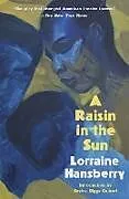 Kartonierter Einband A Raisin in the Sun von Lorraine Hansberry, Soyica Diggs Colbert