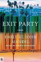 Kartonierter Einband Exit Party von Emily St. John Mandel