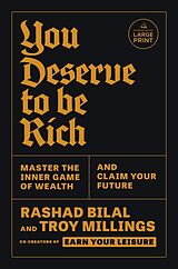 Couverture cartonnée You Deserve to Be Rich de Rashad Bilal, Troy Millings