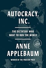 Couverture cartonnée Autocracy, Inc de Anne Applebaum