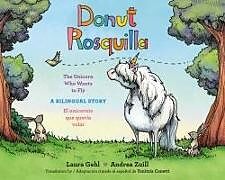 Reliure en carton indéchirable Donut/Rosquilla (Spanish-English Bilingual Edition) de Laura Gehl, Andrea Zuill, Yanitzia Canetti