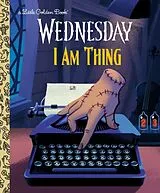 Fester Einband I Am Thing (Wednesday) von Golden Books, Vivien Wu