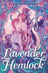 Kartonierter Einband Lavender and Hemlock von Lili Wilkinson