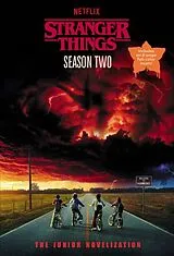 Kartonierter Einband Stranger Things, Season Two: The Junior Novelization von Matthew J. Gilbert
