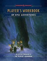 Fester Einband Player's Workbook of Epic Adventures (Dungeons & Dragons) von Andrew Wheeler, Official Dungeons & Dragons Licensed