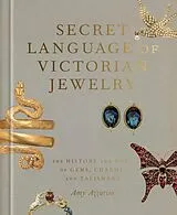 Livre Relié Secret Language of Victorian Jewelry von Amy Azzarito