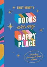 Fester Einband Emily Henry's Books Are My Happy Place von Emily Henry
