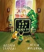 Fester Einband A Day Off School von Oliver Jeffers