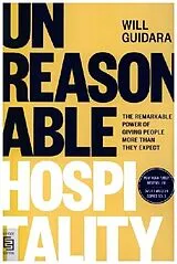 Kartonierter Einband Unreasonable Hospitality von Will Guidara
