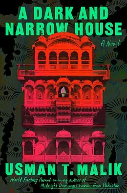 E-Book (epub) A Dark and Narrow House von Usman T. Malik