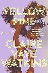 Fester Einband Yellow Pine von Claire Vaye Watkins