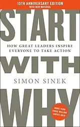 Fester Einband Start with Why 15th Anniversary Edition von Simon Sinek
