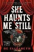 Poche format B She Haunts Me Still von Elizabeth De