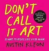 Fester Einband Don't Call It Art von Kleon Austin