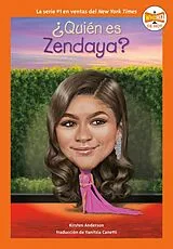 Kartonierter Einband  Quién es Zendaya? (Who Is Zendaya? Spanish Edition) von Kirsten Anderson, Who HQ