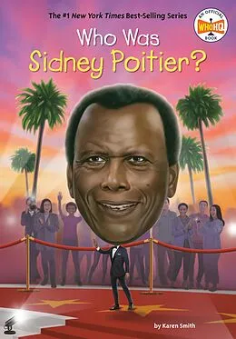 E-Book (epub) Who Was Sidney Poitier? von Karen Smith, Who Hq