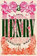 E-Book (epub) Henry von Caroline Wray