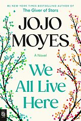 Broché We All Live Here de Jojo Moyes