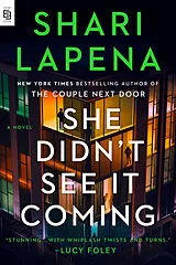 Kartonierter Einband She Didn't See It Coming von Shari Lapena