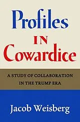 Fester Einband Profiles in Cowardice von Jacob Weisberg