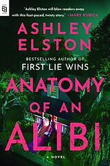 Kartonierter Einband Anatomy of an Alibi von Ashley Elston