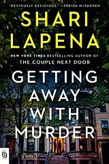 Kartonierter Einband Getting Away with Murder von Shari Lapena