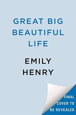 Couverture cartonnée Great Big Beautiful Life de Emily Henry