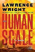 Couverture cartonnée The Human Scale de Lawrence Wright