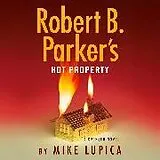 Audio CD (CD/SACD) Robert B. Parker's Hot Property von Mike Lupica, Joe Mantegna