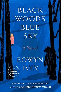 Kartonierter Einband Black Woods, Blue Sky von Eowyn Ivey