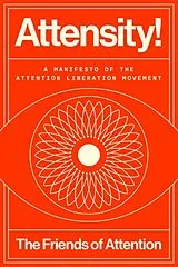 Fester Einband Attensity! von The Friends of Attention