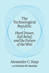 Couverture cartonnée The Technological Republic de Alexander C. Karp, Nicholas W. Zamiska