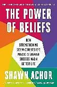 Fester Einband The Power of Beliefs von Shawn Achor