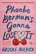 E-Book (epub) Phoebe Berman's Gonna Lose It von Brooke Averick
