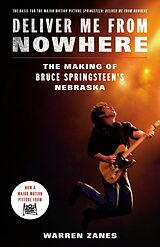 Kartonierter Einband Deliver Me from Nowhere (Movie Tie-In) von Warren Zanes