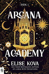Kartonierter Einband Arcana Academy von Elise Kova