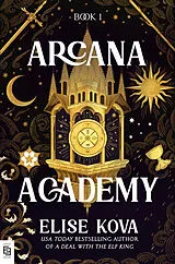 Kartonierter Einband Arcana Academy von Elise Kova