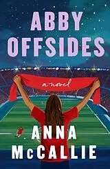 Kartonierter Einband (Kt) Abby Offsides von Anna McCallie