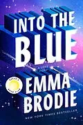 E-Book (epub) Into the Blue: Reese's Book Club von Emma Brodie